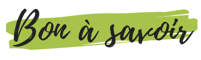 Bon à savoir