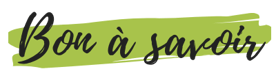 Bon à savoir